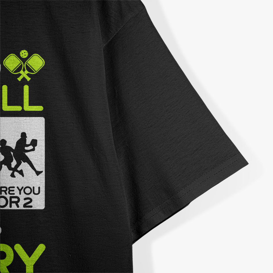 Playing Pickleball Improves Memory Dink Player T-Shirt