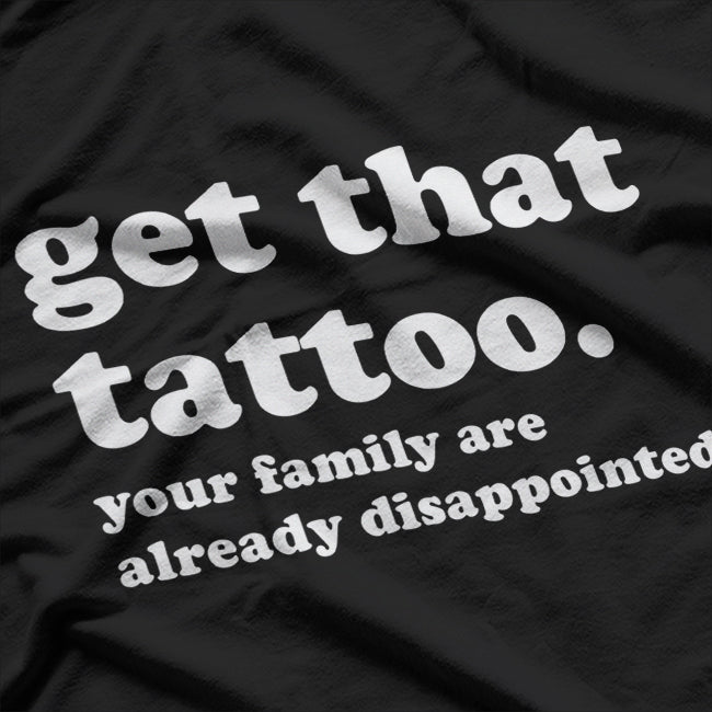 Tattoo Artist, Funny Saying T-Shirt