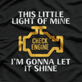 Check Engine Light Shine - Funny Car Lover Humor T-Shirt