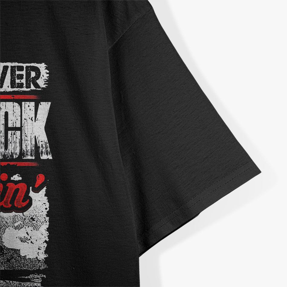 Nobody Ever Got Sick From Smoking Their Tires Racing T-Shirt