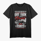 Nobody Ever Got Sick From Smoking Their Tires Racing T-Shirt