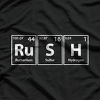 Rush (Ru-S-H) - The Power of Chemistry in Periodic Table Form T-Shirt