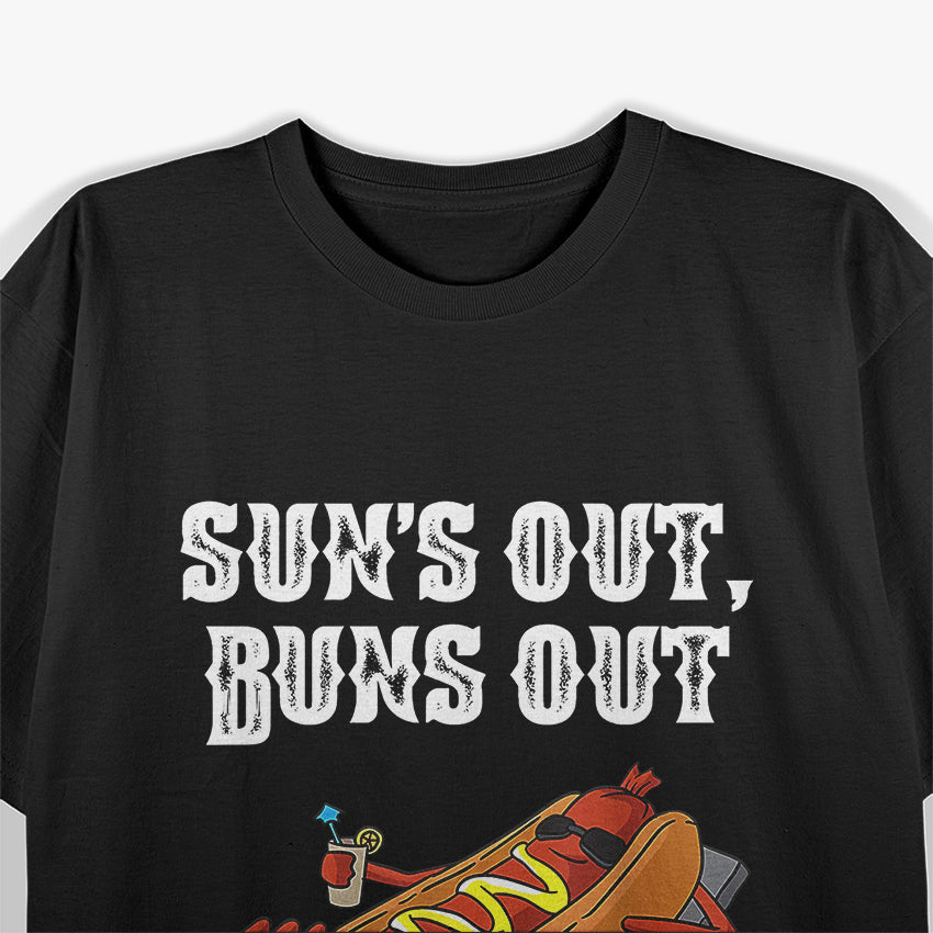 Sun’s Out, Buns Out – Funny Hot Dog BBQ T-Shirt
