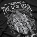Viking - Beware the Old Man in a Land Where Men Die Young T-Shirt