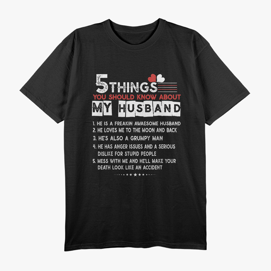 5 Things You Should Know About My Husband - Funny Marriage T-Shirt