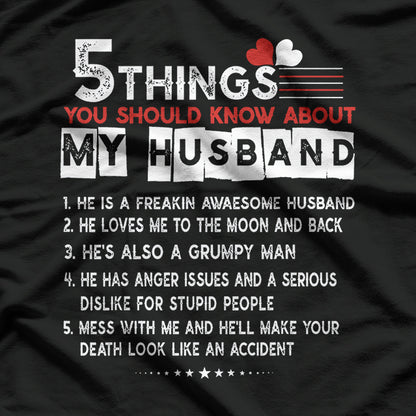 5 Things You Should Know About My Husband - Funny Marriage T-Shirt