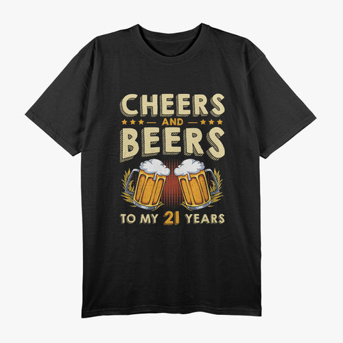 Cheers and Beers 21st Birthday Celebration T-Shirt