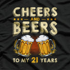 Cheers and Beers 21st Birthday Celebration T-Shirt