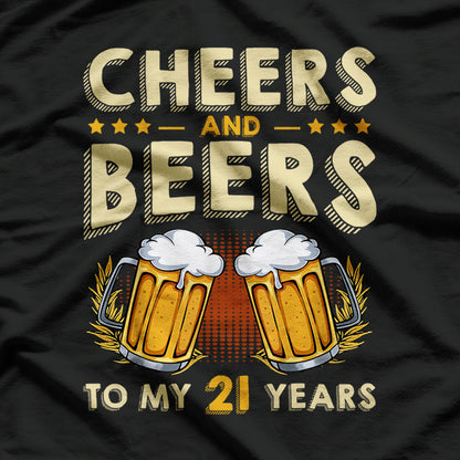 Cheers and Beers 21st Birthday Celebration T-Shirt