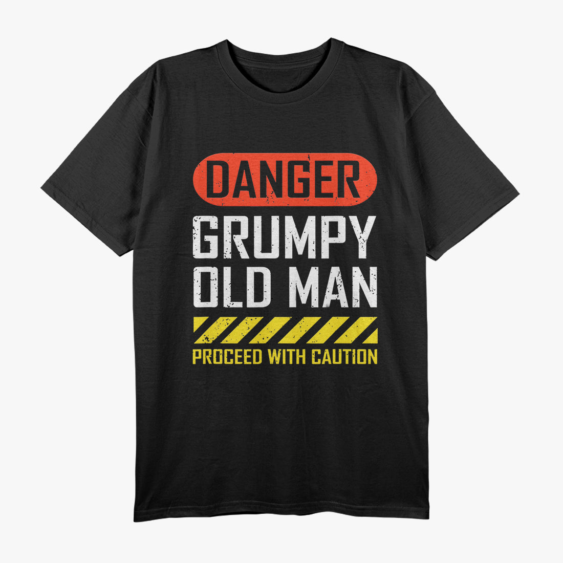 Danger! Grumpy Old Man – Funny T-Shirt