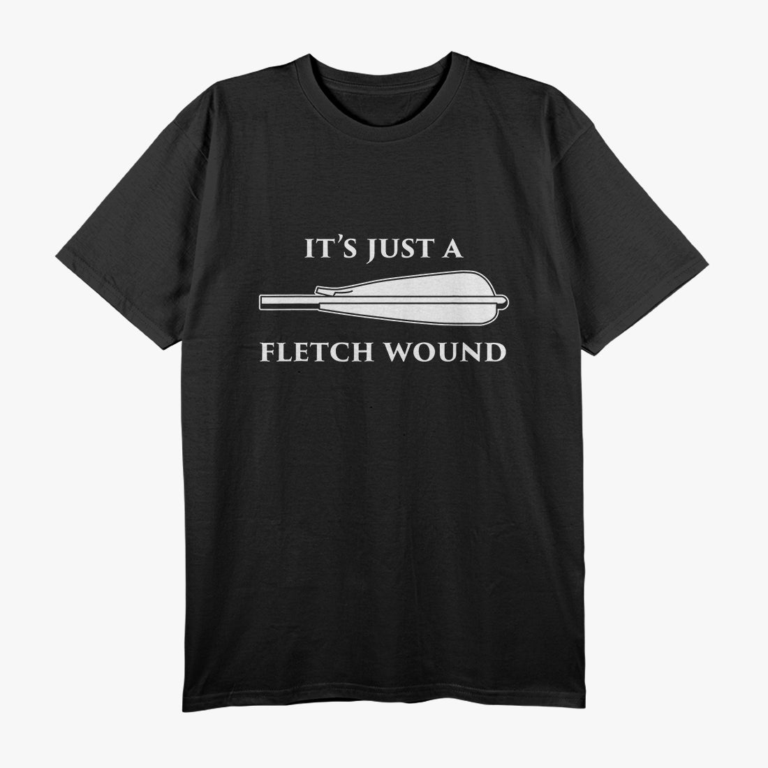 Just a Fletch Wound - Funny Traditional Archery T-Shirt