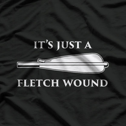 Just a Fletch Wound - Funny Traditional Archery T-Shirt