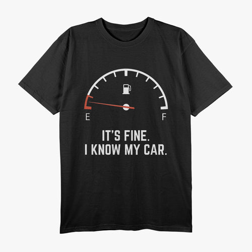 Car Gas Gauge on Empty - Funny Low Fuel Driver Humor T-Shirt