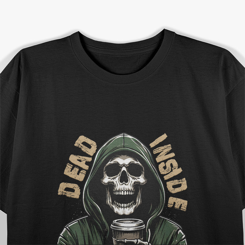 Dead Inside, Caffeinated Grim Reaper Coffee T-Shirt