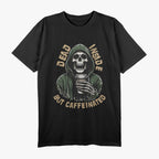 Dead Inside, Caffeinated Grim Reaper Coffee T-Shirt