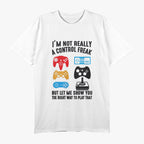 Not a Control Freak Just a Gamer Funny Controller Design T-Shirt