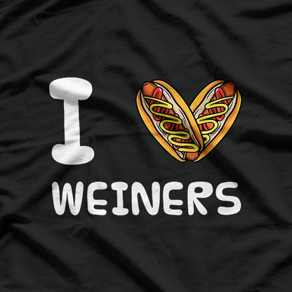 I Love Weiners - Funny Hotdog Lover T-Shirt