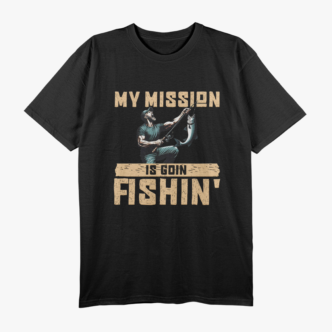 My Mission Goin Fishin' T-Shirt