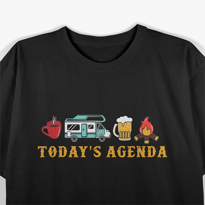 RV Camping, Today's Agenda – Relax and Explore in Style T-Shirt