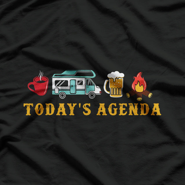 RV Camping, Today's Agenda – Relax and Explore in Style T-Shirt