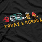 RV Camping, Today's Agenda – Relax and Explore in Style T-Shirt