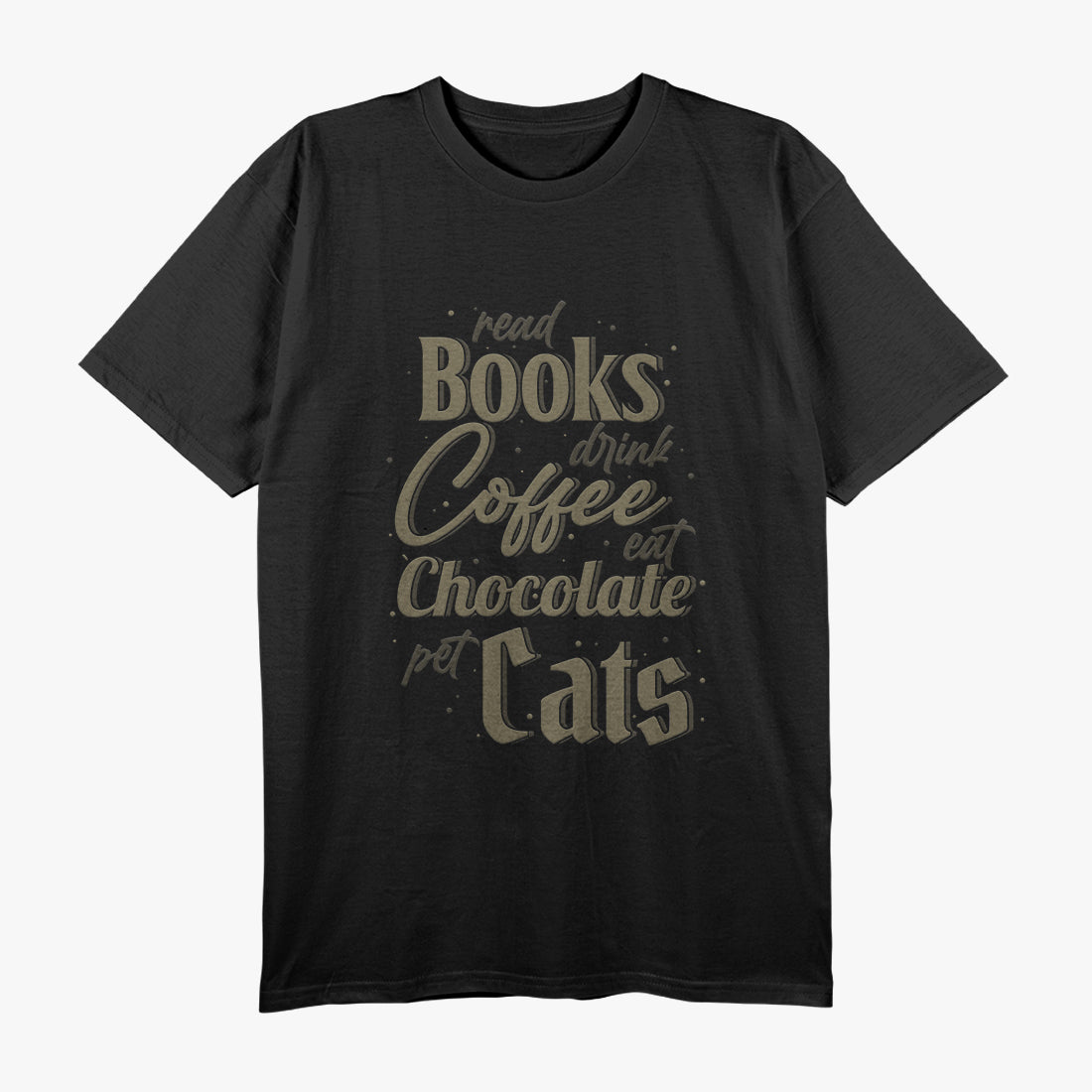Read Books Drink Coffee Pet Cats Perfect Daily Goals T-Shirt