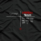 Experts vs. Conspiracy Theorists - Funny Satirical Humor T-Shirt