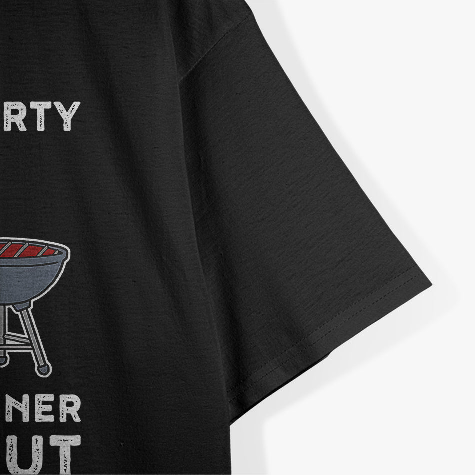 It’s Not a Party Till the Wiener Comes Out BBQ T-Shirt
