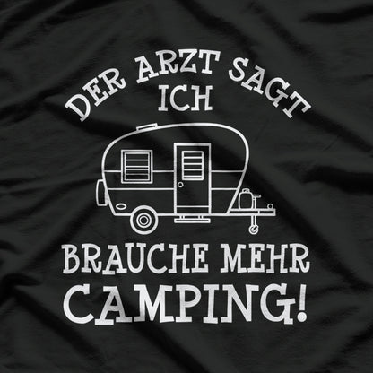 More Camping Adventures Campground Life Caravan Explorer T-Shirt