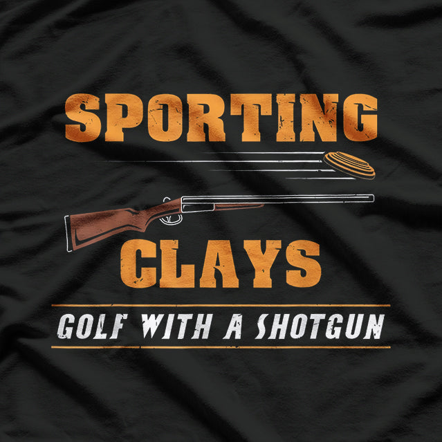 Sporting Clays Golf with a Shotgun - Clay Target Shooting T-Shirt