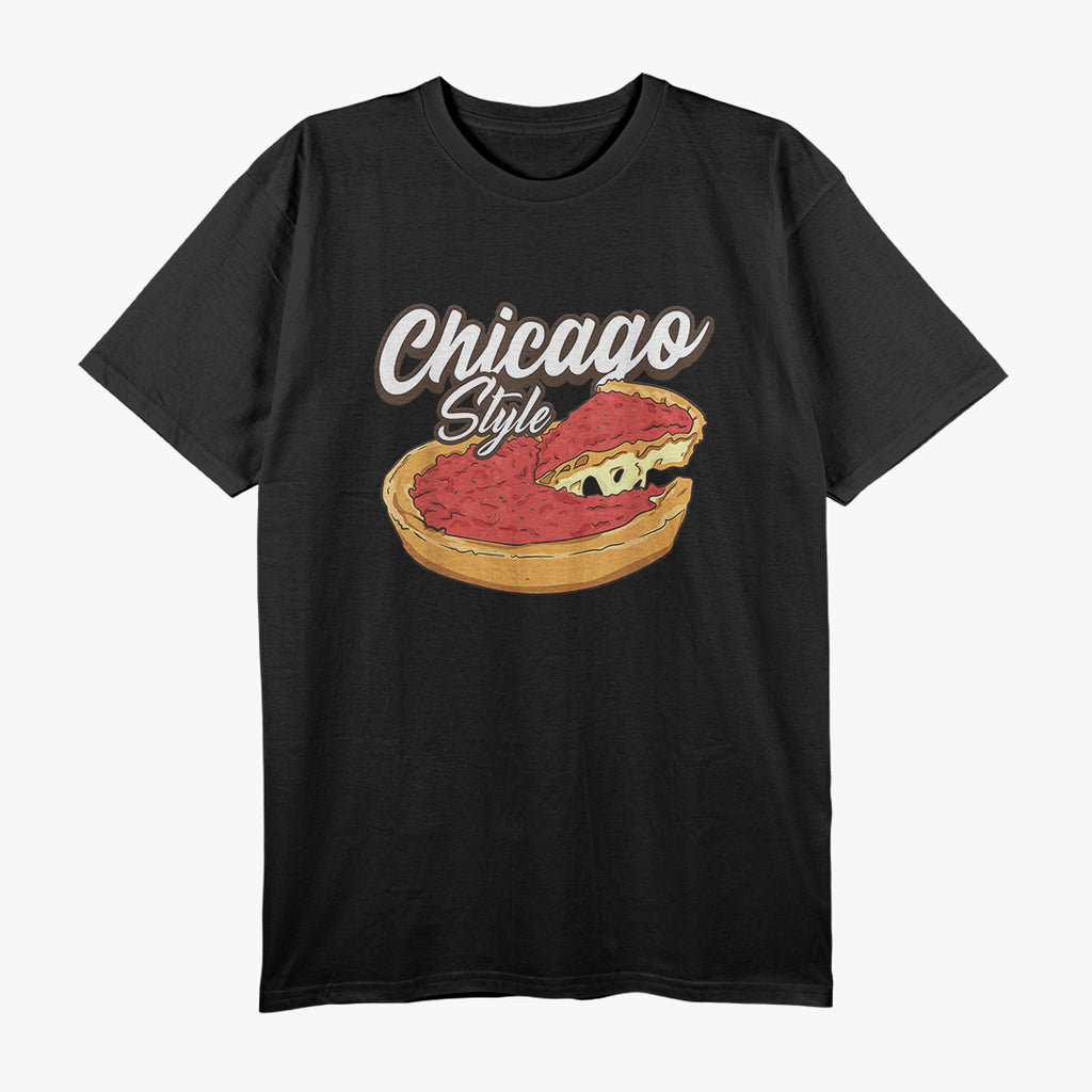Chicago Style Pizza Deep Dish Pizza Thick Crust Food Lover T-Shirt
