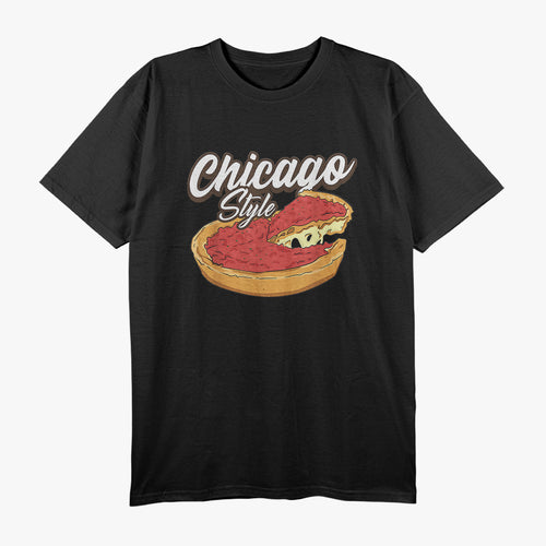 Chicago Style Pizza Deep Dish Pizza Thick Crust Food Lover T-Shirt