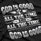 God Is Good All the Time Cool Christian Saying T-Shirt