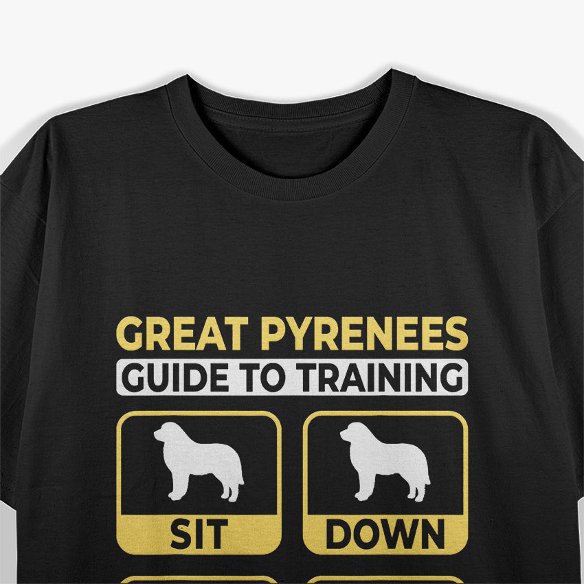 Great Pyrenees - The Ultimate Guide to Training T-Shirt