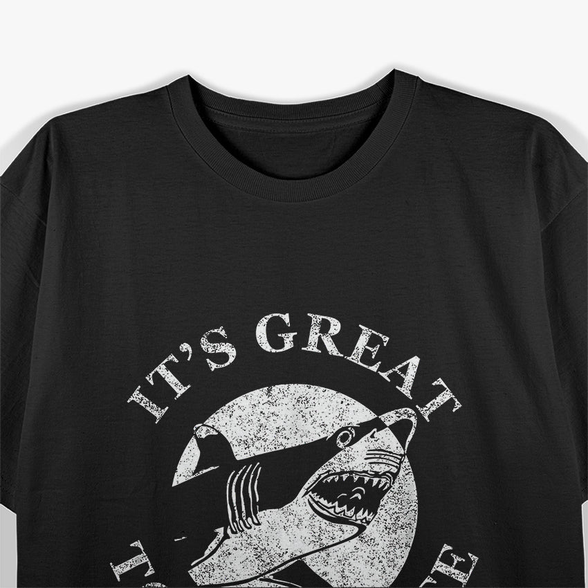 It’s Great to Be White Funny Shark Lover Humor T-Shirt