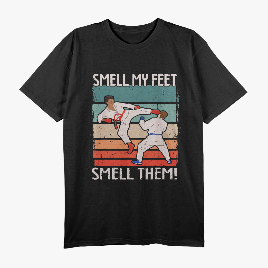 Smell My Feet Martial Arts Humor T-Shirt