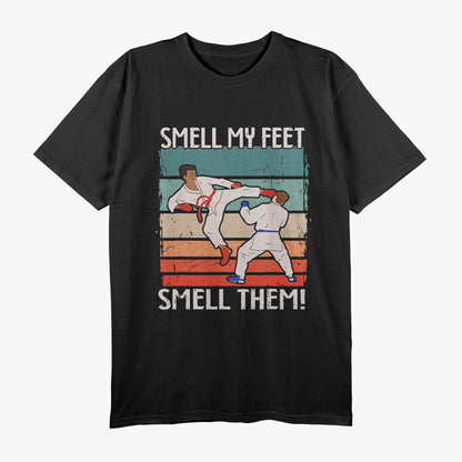 Smell My Feet Martial Arts Humor T-Shirt