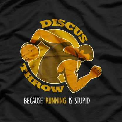 Discus Throw vs. Runners - Track and Field Athlete Funny T-Shirt