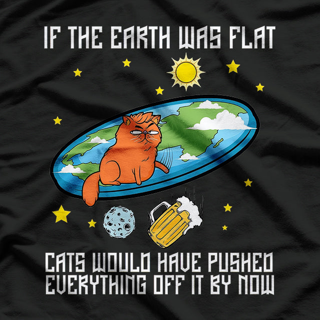 Flat Earth Cat - Hilarious Space and Cat Lover T-Shirt