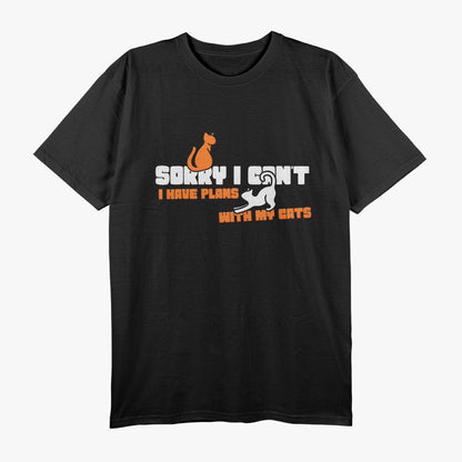 Sorry, I Can’t. I Have Plans with My Cats – Funny Cat Lover T-Shirt