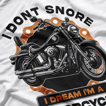 Dreaming of Motorcycles Funny T-Shirt