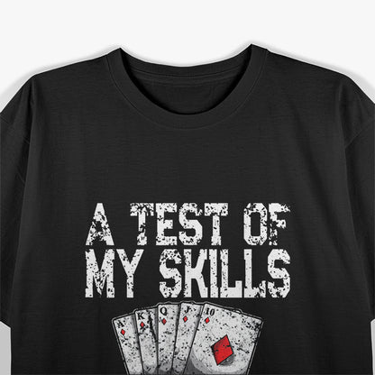 Playing Card Saying T-Shirt