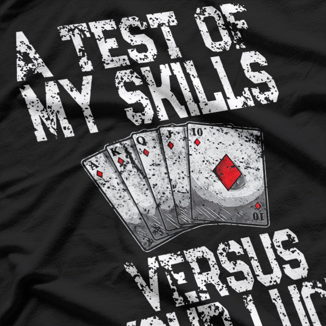 Playing Card Saying T-Shirt