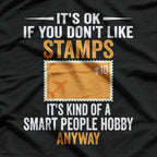 Smart People Stamp Collecting - Funny Hobby Enthusiast T-Shirt