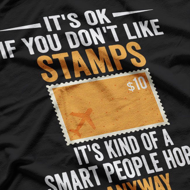 Smart People Stamp Collecting - Funny Hobby Enthusiast T-Shirt
