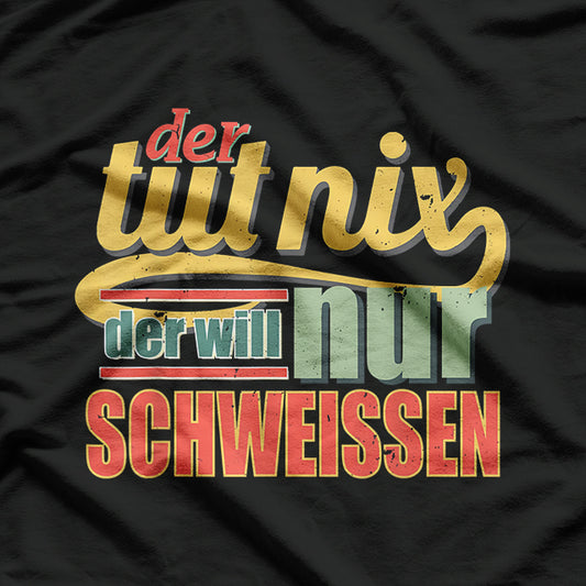 Welding Gift Funny Sayings Welding T-Shirt