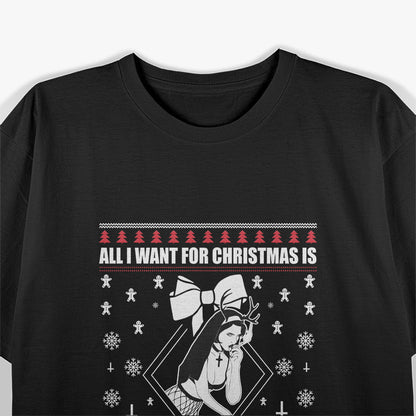 All I Want for Christmas Is a Naughty Nun Funny Holiday T-Shirt