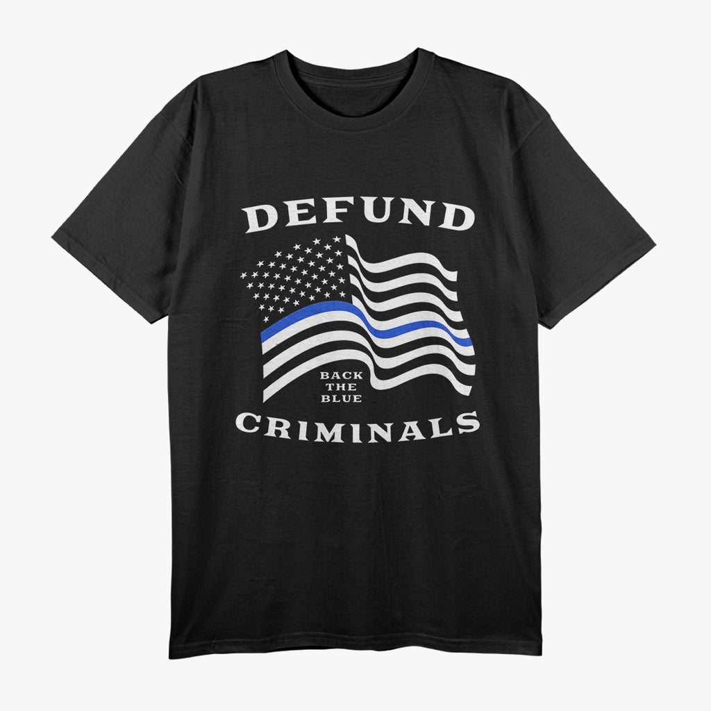 Defund Back The Blue T-Shirt