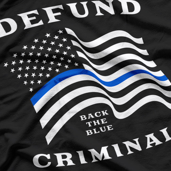 Defund Back The Blue T-Shirt