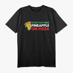 Stop Putting Pineapple on Pizza - A Pizza Purist’s T-Shirt